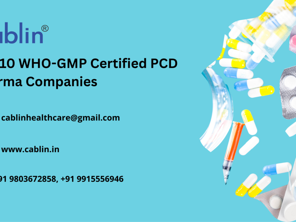 Top 10 WHO-GMP Certified PCD Pharma Companies