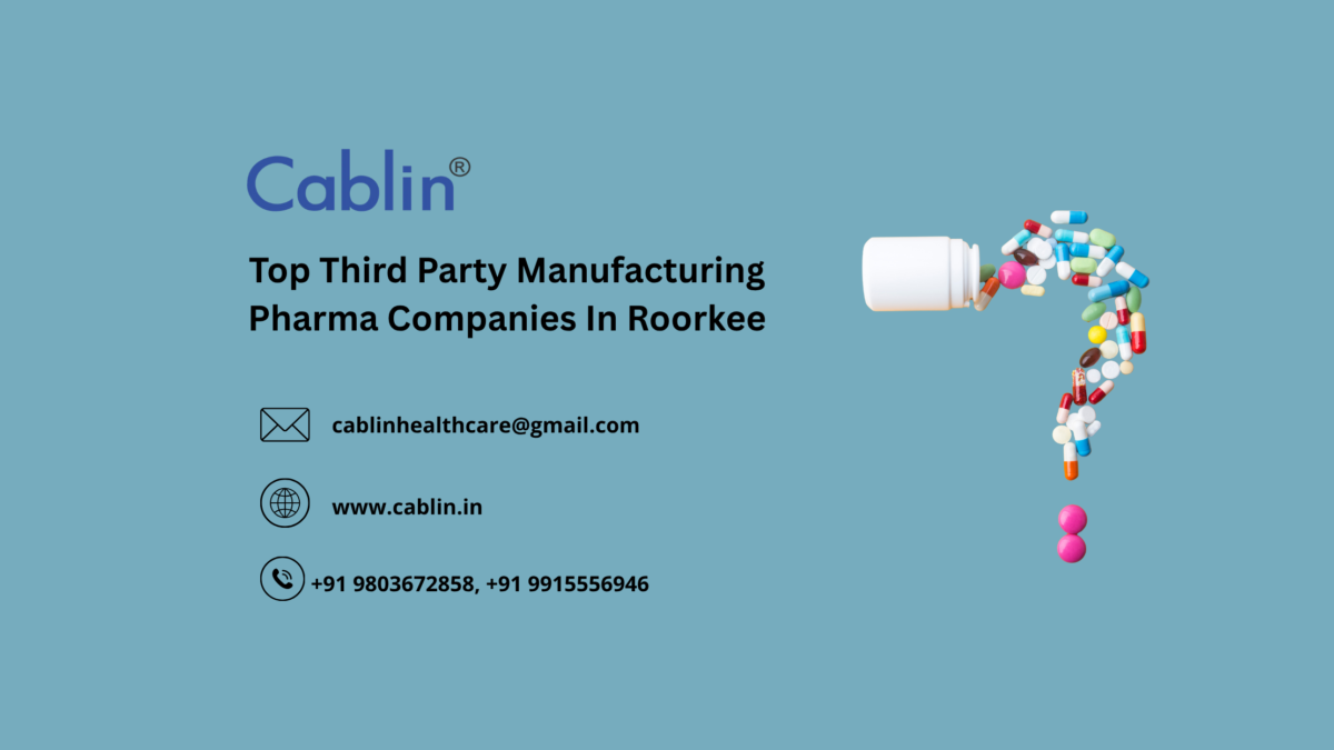 Top Third Party Manufacturing Pharma Companies In Roorkee