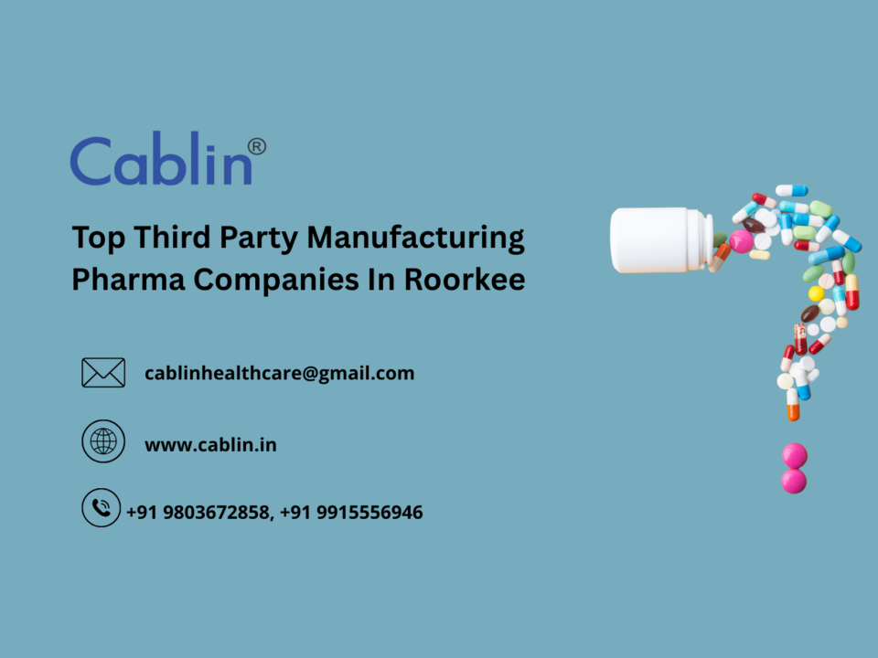 Top Third Party Manufacturing Pharma Companies In Roorkee